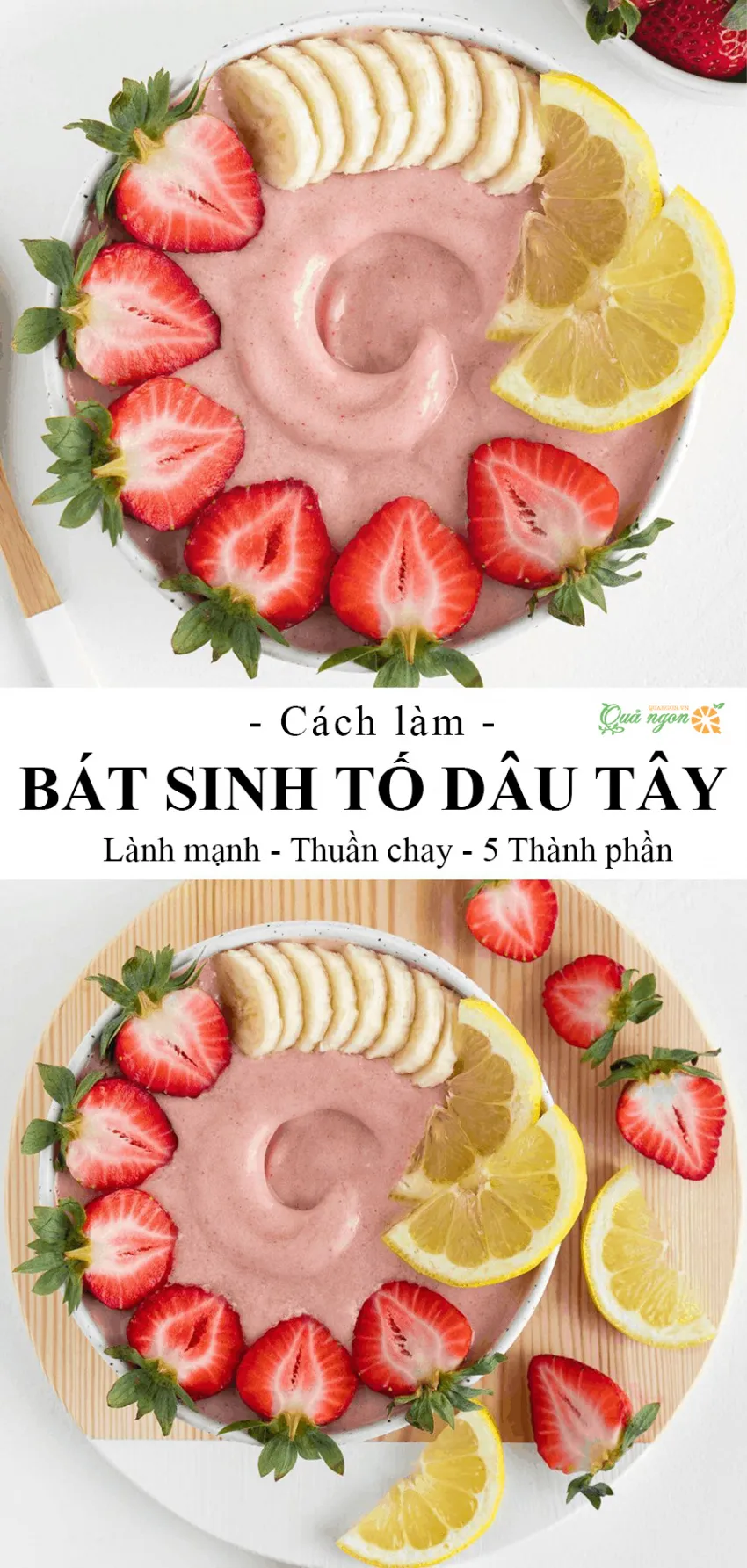 Bát sinh tố dâu tây chanh theo chế độ ăn thuần chay