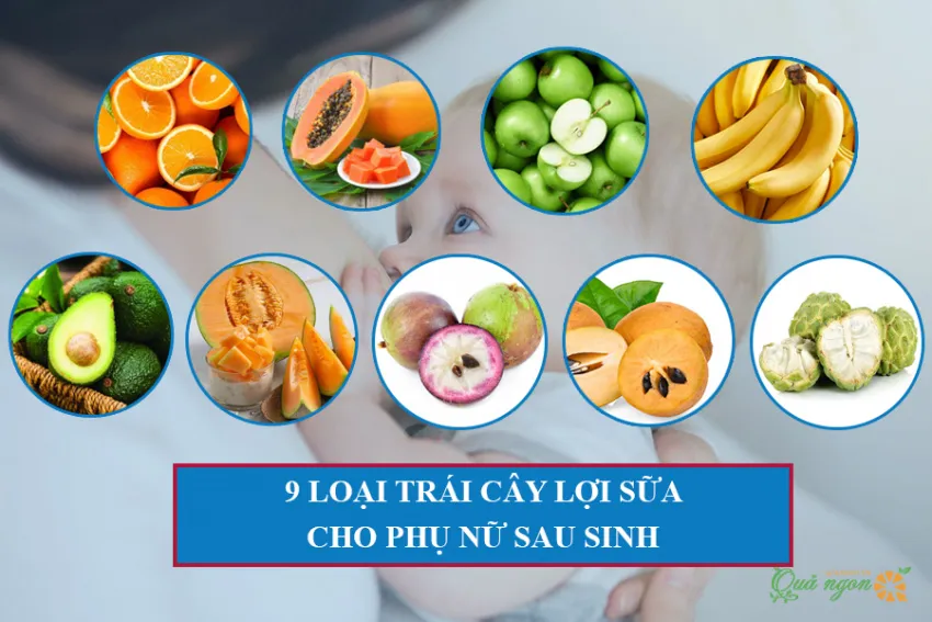 Top 9 loại trái cây lợi sữa cho phụ nữ sau sinh